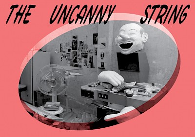 The Uncanny String
