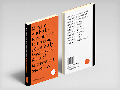 Margaret van Eyck - Renaming an Institution, a Case Study