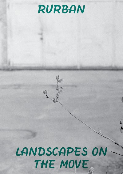 RURBAN Landscapes on the Move