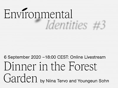 Environmental Identities #3: Dinner in the Forest Garden