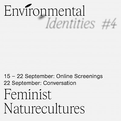 Environmental Identities #4: Feminist Naturecultures
